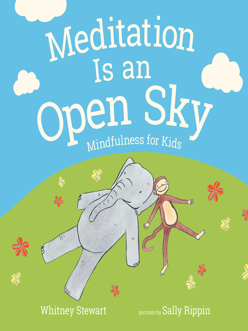 Title details for Meditation Is an Open Sky by Whitney Stewart - Available